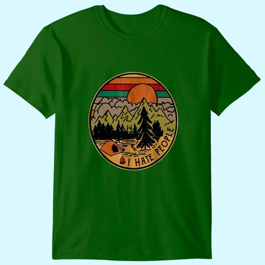 I love Camping I Hate People Outdoors Funny Vintage T-Shirt