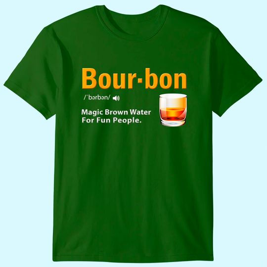 Whiskey Bourbon Definition Shirt Magic Brown Water Kentucky T-Shirt