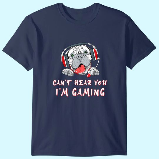 Can't Hear You I'm Gaming Headset Headphones Gamer T-Shirt