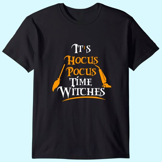 Its Hocus Pocus Time Witches Halloween Day T Shirt