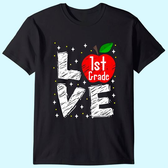 Love 1st Grade Apple Back To School Teacher T Shirt