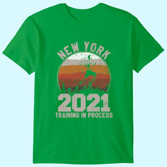 New York 2021 Training In Progress Great Marathon Souvenir T-Shirt
