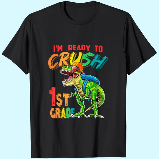 Kids I'm Ready To Crush 1rd Grade Dinosaurs Back To School T Shirt