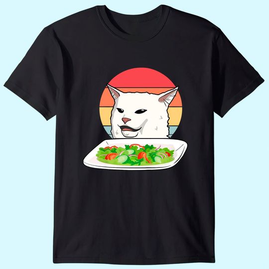 Angry Women Yelling At Confused Cat At Dinner Table Meme T Shirt