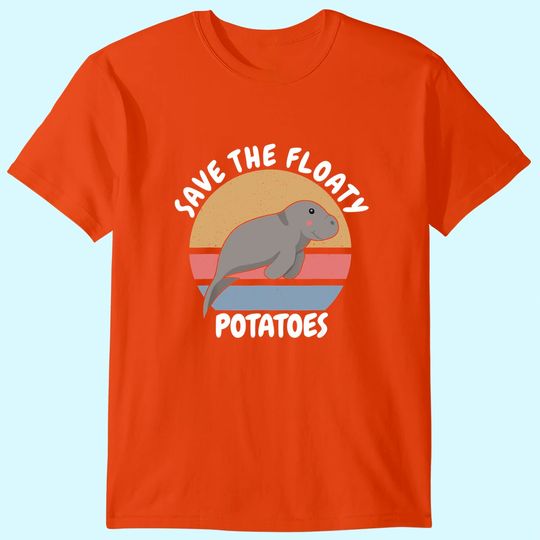 Cute Manatees Retro Gift Save The Floaty Potatoes T-Shirt