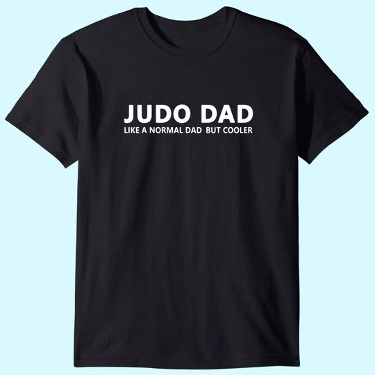 Judo Father Judo Dad T Shirt