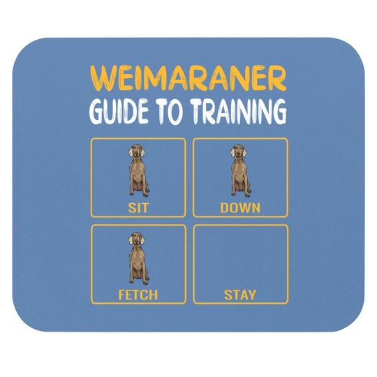 Weimaraner Guide To Training Dog Obedience Trainer Mouse Pad