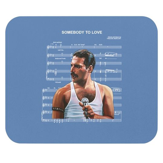 Somebody To Love Freddie Mercury Mouse Pad