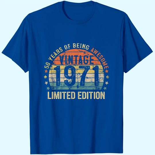 50th Birthday Vintage 1971 Limited Edition 50 Year Old Gifts T-Shirt
