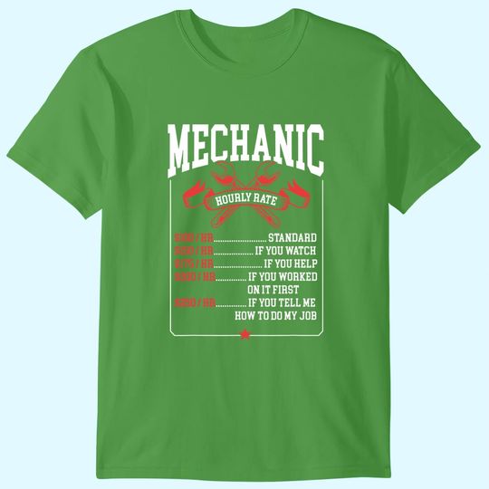 Mechanic Hourly Rate Labor Rates Funny Mechanic T Shirt
