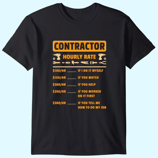 Contractor Hourly Rate Price Chart Labor Funny Gift Handyman T Shirt