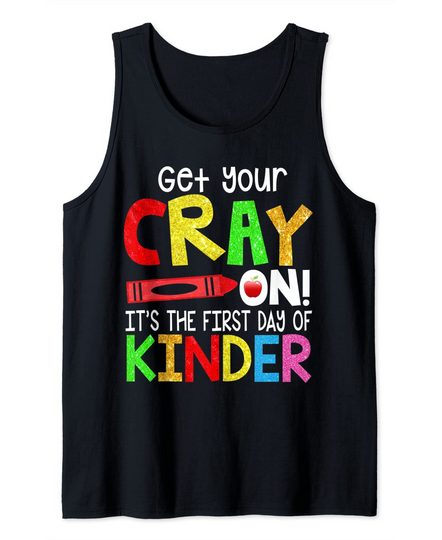 Get Your Crayon Happy First Day Of Kindergarten Tank Top
