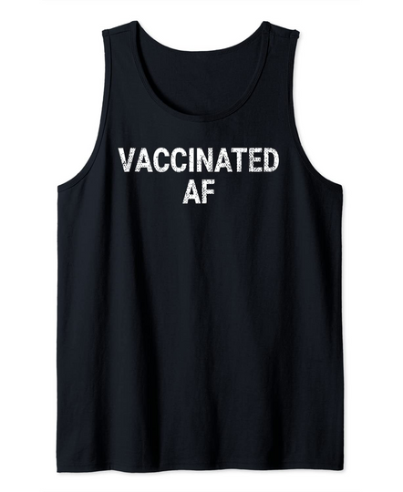 Vaccinated AF Pro Vaccine Vaccination Health Vintage Tank Top