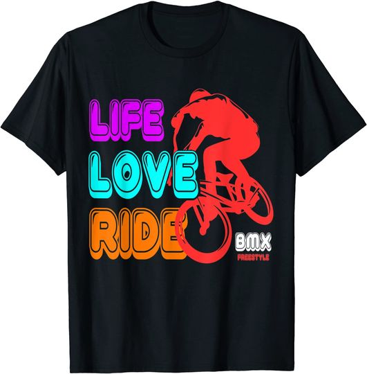 Vintage Life Love Ride BMX Freestyle Drirt Bike Bking T-Shirt