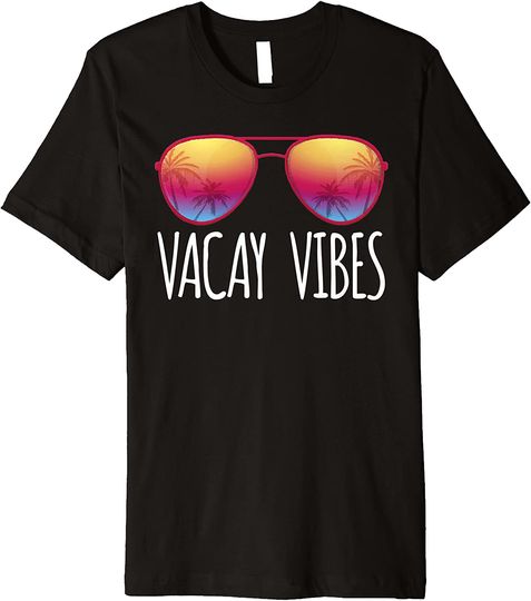 Vacay Vibes Summer Vacation Premium T-Shirt