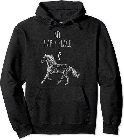 My Happy Place Horse Lover Horseback Riding Equestrian Gifts Pullover Hoodie