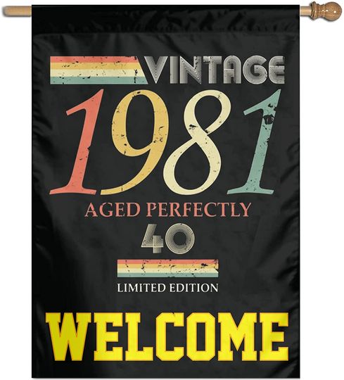 Vintage 1981, 40th Birthday Aged Perfectly Gift Garden Flag House Yard Decorative Family Flag