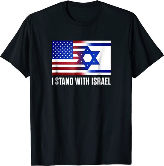 I Stand With Israel Patriotic Flag T Shirt