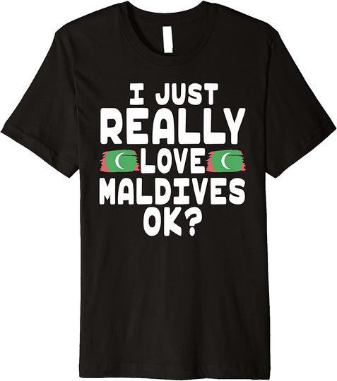 I Love Maldives OK Cool Maldivian Flag Premium T-Shirt