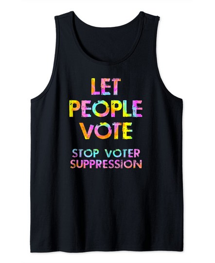Stop, end voter suppression. Right to vote. Voting rights Tank Top