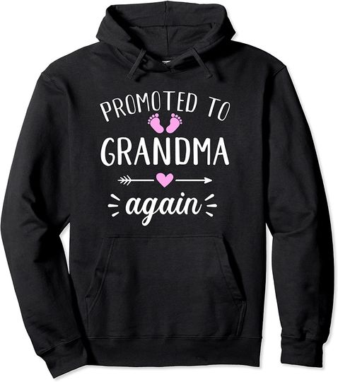 Promoted to grandma again Pullover Hoodie
