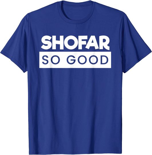Shofar So Good Hanukkah Quote Joke Chanukah Design T Shirt