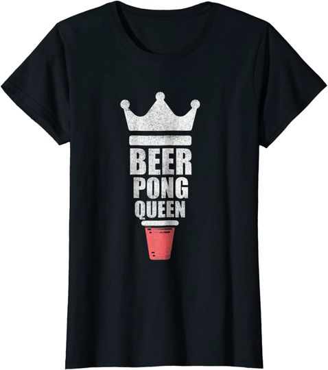 Womens Beer Pong Queen T Shirt