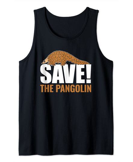 Save The Pangolins Tank Top
