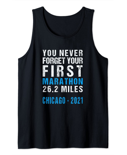 Chicago 2021 Illinois Never Forget Your First Marathon Tank Top