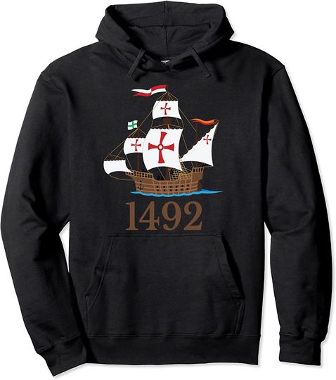 1492 Nautical Ship Columbus Day Sailing Holiday Gift Pullover Hoodie