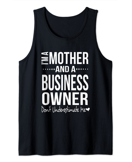 Entrepreneur Mom Women Boss's Day Gift Small Business Owner Tank Top