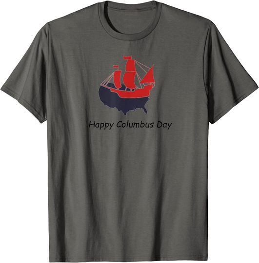 Happy Columbus Day - Columbus Discovery T-Shirt