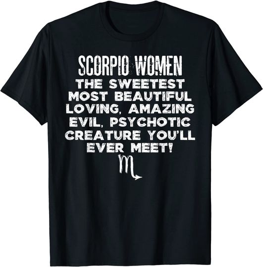 Scorpio Women Sweetest Beautiful Loving Evil T-shirt