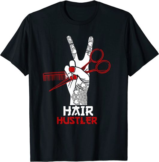 Hair hustler barber hair stylist hairdresser gift idea T-Shirt