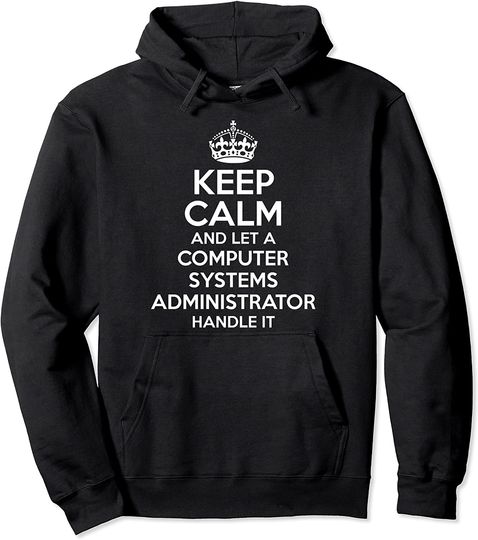 COMPUTER SYSTEMS ADMINISTRATOR Gift Funny Job Title Birthday Pullover Hoodie