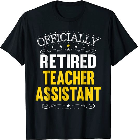 Retirement Gift for Teacher AssistantsT Shirt