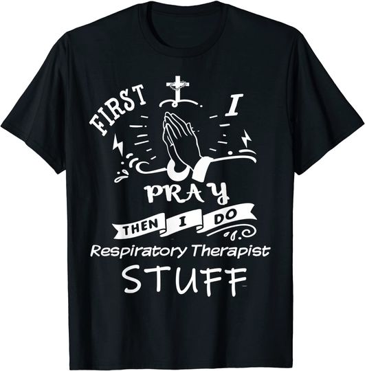 Inspirational Prayer Quote for Respiratory-therapist T-Shirt