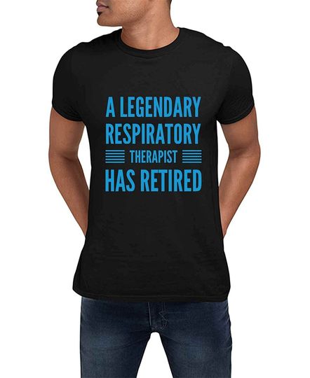 Funny A Legendary Respiratory Therapist T-Shirt