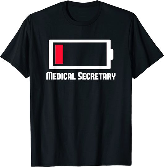 Funny Low Battery Occupation Job Work Medical-secretary T-Shirt