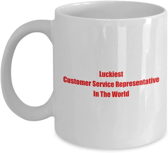 Luckiest Customer Service Representative In The World Coffee Mug Awesome Cute Present Idea for Men Women