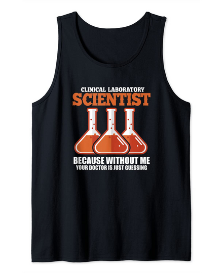 Clinical Laboratory Scientist Medical Science Lab Technician Tank Top