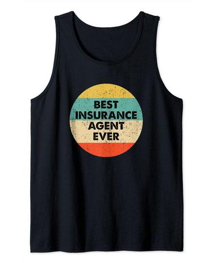 Best Insurance Agent Ever Tank Top