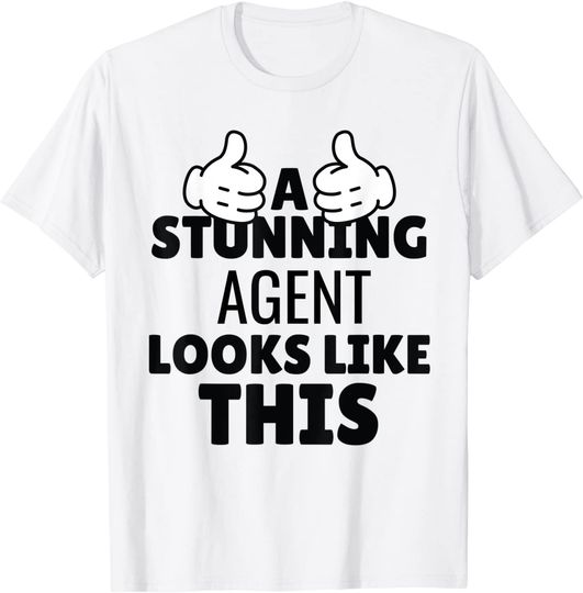 A stunning Agent looks like this Funny Present T-Shirt