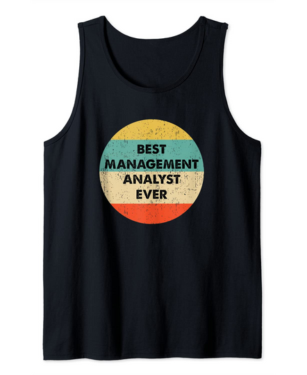 Best Management Analyst Ever Tank Top