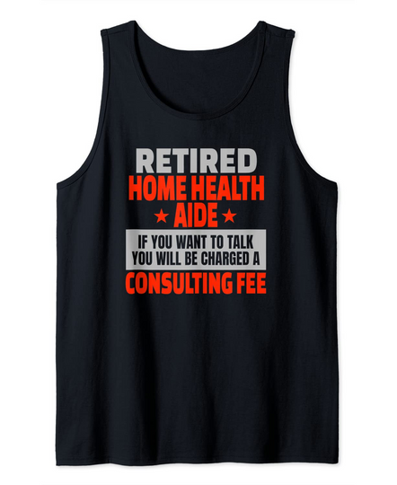 Retired Home Health Aide Tank Top
