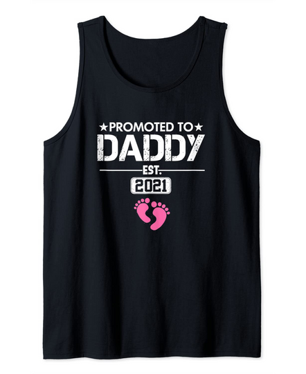 Promoted to Daddy Girl 2021 Soon to be Dad Fathers Day Gifts Tank Top