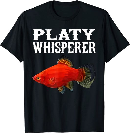 Platies Whisperer Funny Fish T-Shirt