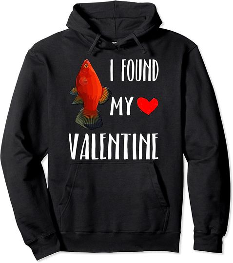 I Found My Valentine Day Platies Fish Lover Pullover Hoodie