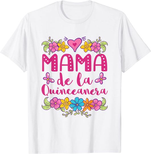 Quinceanera 5th Birthday Mama De Le T Shirt