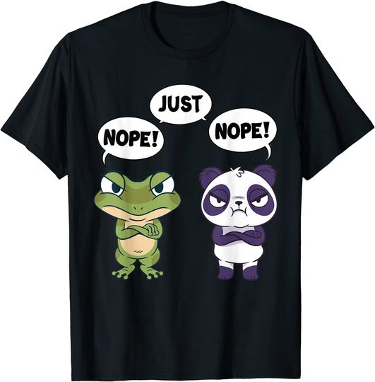 Nope Just Nope - No Statement Frog and Panda T-Shirt